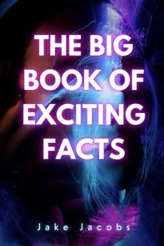 Paperback The Big Book of Exciting Facts Book