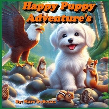 Paperback Lola The Happy Pup Adventures - The Big Stream: A Childrens Book