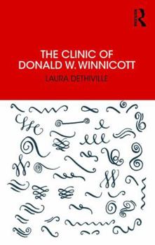 Paperback The Clinic of Donald W. Winnicott Book