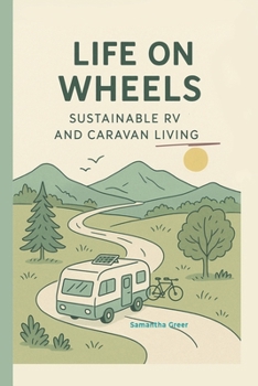Paperback Life on wheels: Sustainable RC and caravan living Book