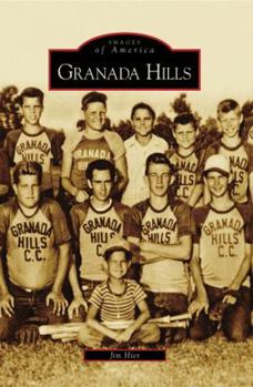 Granada Hills - Book  of the Images of America: California