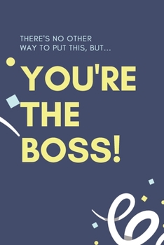 Paperback You Are The Boss Lined notebook.: you are boss Book