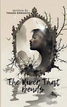 The River That Bends