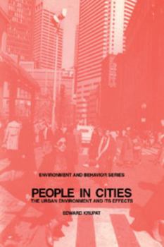 Paperback People in Cities: The Urban Environment and Its Effects Book