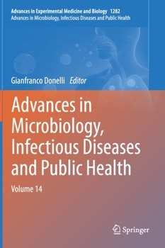 Hardcover Advances in Microbiology, Infectious Diseases and Public Health: Volume 14 Book