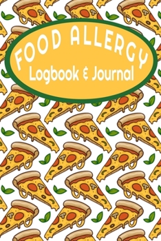 Allergy Logbook: Daily Food Allergy Symptom Tracker - 90 Pages - 45 Days - 6x9- Food Journal for People with Food Sensitivity