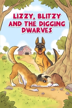 Paperback Lizzy, Blitzy, and the Digging Dwarves Book