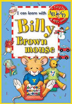 Board book I Can Learn with Billy Brown Mouse Book