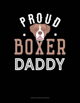 Paperback Proud Boxer Daddy: Genkouyoushi Notebook Book