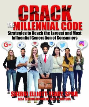 Paperback Crack the Millennial Code: Strategies to Market to Millennials Book
