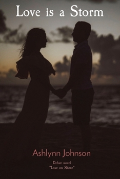 Paperback Love is a Storm: Debut novel "Love on Shore" Book