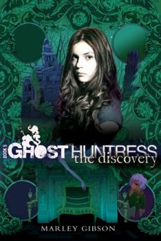 The Discovery - Book #5 of the Ghost Huntress