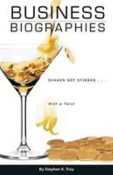 Paperback Business Biographies: Shaken, Not Stirred ... with a Twist Book