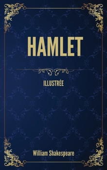 Hardcover Hamlet: (Illustre&#769;e) [French] Book
