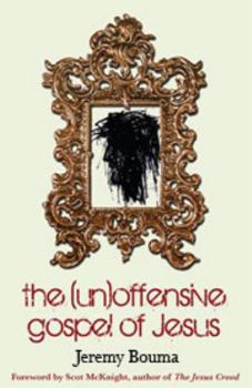 the (un)offensive gospel of Jesus