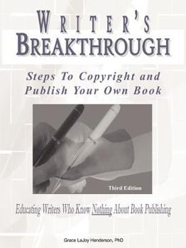 Paperback Writer's Breakthrough: Steps to Copyright and Publish Your Own Book