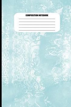 Composition Notebook: Grunge Pattern #1 in Light Turquoise (100 Pages, College Ruled)
