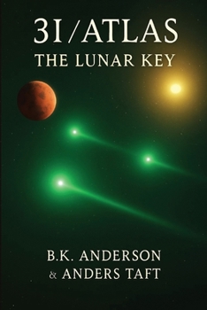 3I-Atlas The Lunar Key: The Lunar Key