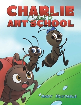 Paperback Charlie Ant 6: Ant School Book