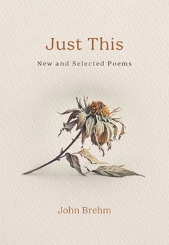 Paperback Just This: New and Selected Poems Book