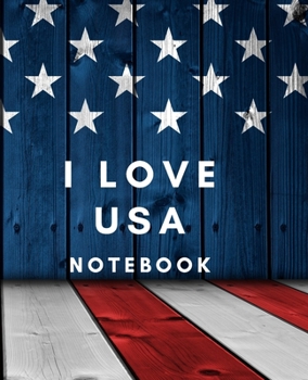 I LOVE USA NOTEBOOK: American Flag On Painted Brick Wall Wide Ruled: Red White & Blue Edition