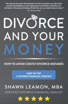 Paperback Divorce and Your Money: How to Avoid Costly Divorce Mistakes Book