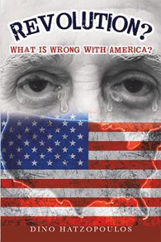 Hardcover Revolution?: What Is Wrong with America? Book