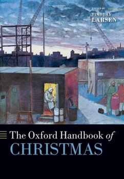Paperback The Oxford Handbook of Christmas Book