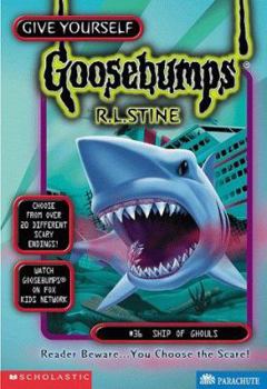 Ship Of Ghouls - Book #36 of the Give Yourself Goosebumps