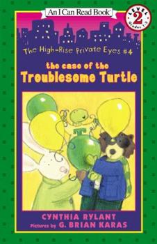 The High-Rise Private Eyes #4: The Case of the Troublesome Turtle - Book #4 of the High-Rise Private Eyes