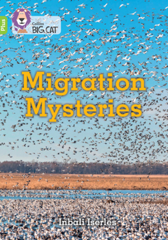 Collins Big Cat ? MIGRATION MYSTERIES: Band 11+/Lime Plus: Band 10+/White Plus - Book #5 of the Ανθολογία Επιστημονικής Φαντασίας Ιστορίες των εκδόσεων Ωρόρα