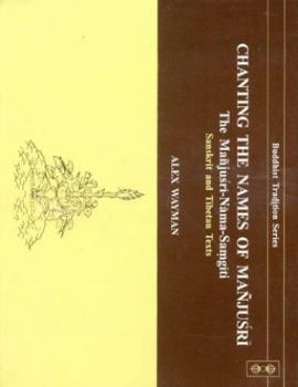 Hardcover Chanting the Names of Manjusri: Manjusri-Nama-Samgita [Sanskrit] Book