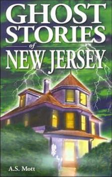 Ghost Stories of New Jersey - Book  of the Ghost House Books