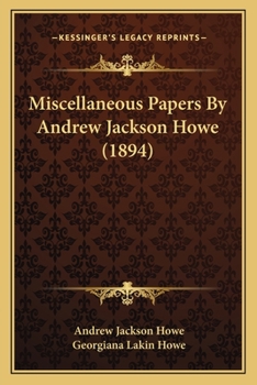 Paperback Miscellaneous Papers By Andrew Jackson Howe (1894) Book