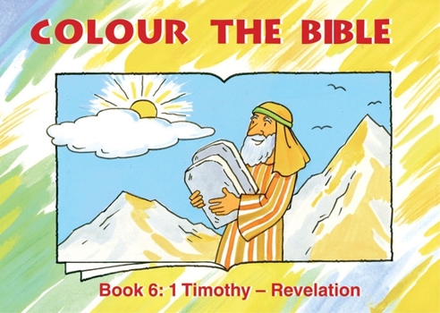 Paperback Colour the Bible Book 6: 1 Timothy - Revelation Book