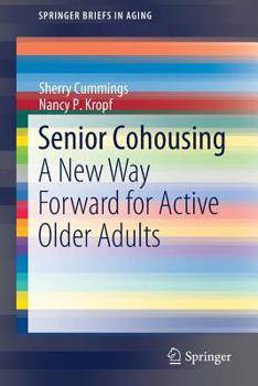 Paperback Senior Cohousing: A New Way Forward for Active Older Adults Book