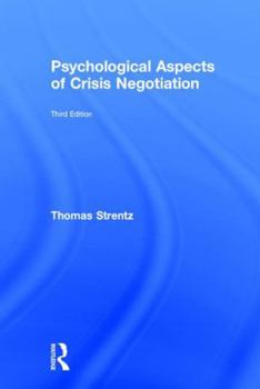 Hardcover Psychological Aspects of Crisis Negotiation Book