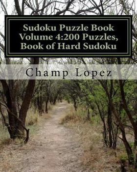 Paperback Sudoku Puzzle Book Volume 4: 200 Puzzles, Book of Hard Sudoku: Challenge for everyday of the year a 200 Sudoku Puzzle Games-5 levels from Easy to Hard Book