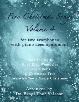Paperback Five Christmas Songs for two Trombones - Volume 4: trombone duets Book