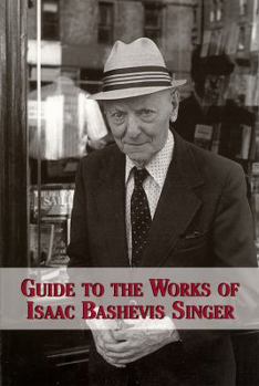 Paperback Guide to the Works of Isaac Bashevis Singer Book