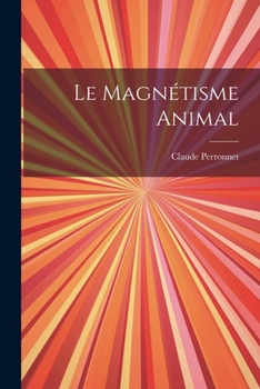 Paperback Le Magnétisme Animal [French] Book