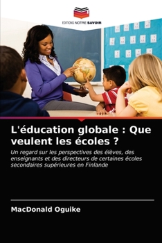 Paperback L'éducation globale: Que veulent les écoles ? [French] Book