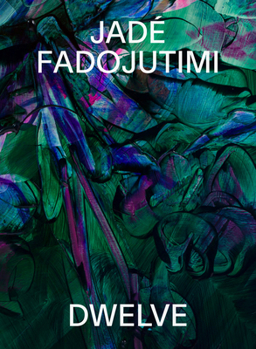 Hardcover Jade Fadojutimi: Dwelve: A Goosebump in Memory Book