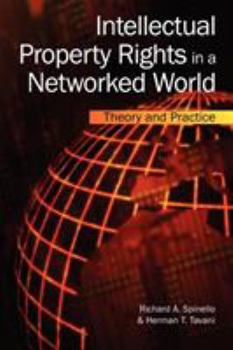 Hardcover Intellectual Property Rights in a Networked World: Theory and Practice Book