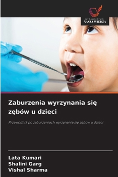 Zaburzenia wyrzynania si&#281; z&#281;bów u dzieci