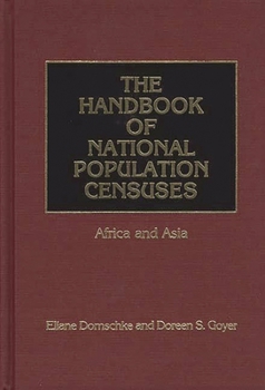The Handbook of National Population Censuses: Africa and Asia (Handbook of National Population Censuses)