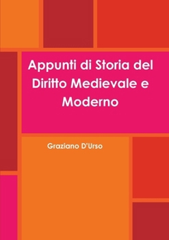 Paperback Appunti di Storia del Diritto Medievale e Moderno [Italian] Book