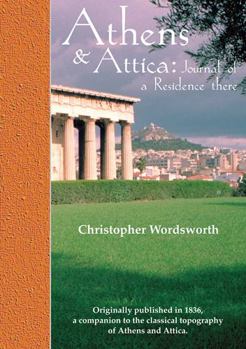 Paperback Athens and Attica: Journal of a Residence There Book