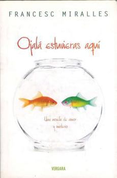 Hardcover Ojala Estuvieras Aqui [Spanish] Book