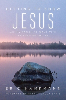 Paperback Getting to Know Jesus: An Invitation to Walk with the Lord Day by Day Book